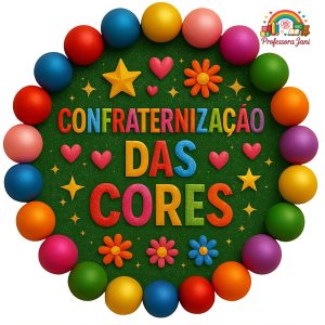 PAINEL CONFRATERNIZAÇÃO DAS CORES